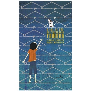 O SOL SE PÕE NA TINTURARIA YAMADA CLAUDIO FRAGATA ED PULO DO GATO