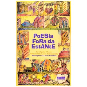 POESIA FORA DA ESTANTE VERA AGUIAR ED PROJETO