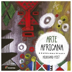 ARTE AFRICANA HILDEGARD FEIST ED MODERNA