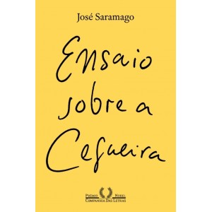 ENSAIO SOBRE A CEGUEIRA JOSE SARAMAGO CIA DAS LETRAS
