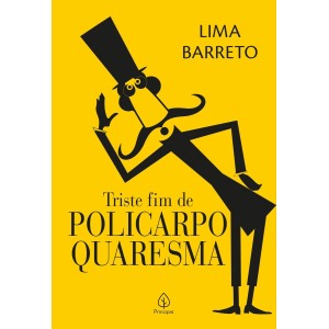 TRISTE FIM DE POLICARPO QUARESMA LIMA BARRETO  ED PRINCIPIS