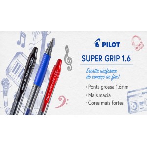 CANETA SUPER GRIP RETRÁTIL 1.6 PRETO PILOT