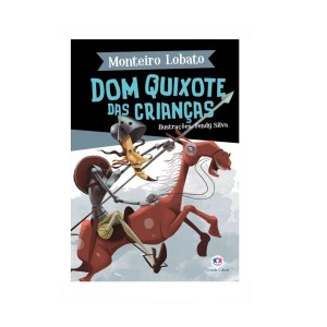 DOM QUIXOTE DAS CRIANÇAS ED CIRANDA CULTURAL