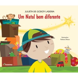 UM NATAL BEM DIFERENTE  JULIETA DE GODOY LADEIRA EDITORA MODERNA