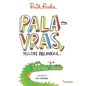 PALAVRAS MUITAS PALAVRAS RUTH ROCHA EDITORA SALAMANDRA