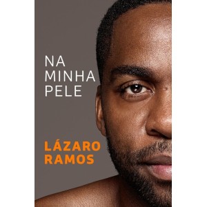 NA MINHA PELE LAZARO RAMOS OBJETIVA