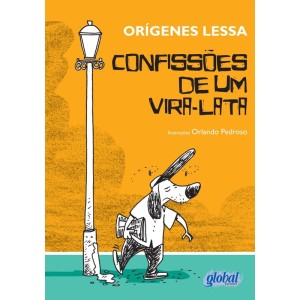 CONFISSÕES DE UM VIRA-LATA ORÍGENES LESSA ED GLOBAL