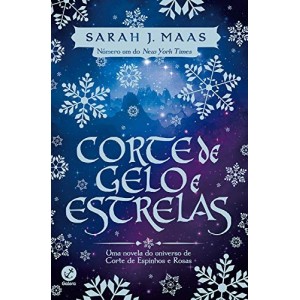 CORTE DE GELO E ESTRELAS SARAH J. MAAS EDITORA GALERA