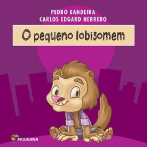 PEQUENO LOBISOMEN PEDRO BANDEIRA EDITORA MODERNA