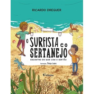 O SURFISTA E O SERTANEJO RICARDO DREGUER EDITORA MODERNA